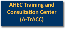 AHEC Training and Consultation Center (A-TrACC)