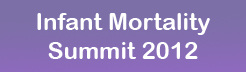 Infant Mortality Summit 2012.