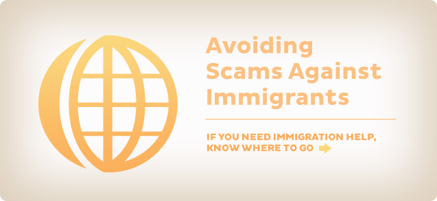 Avoiding Scams Against Immigrants