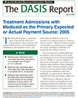 [Cover image of Treatment Admissions with Medicaid as the Primary Expected or Actual Payment Source: 2005]