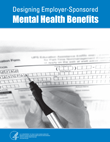 [Cover image of Designing Employer-Sponsored Mental Health Benefits]