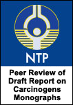 Peer Review of Draft Report on Carcinogens Monographs