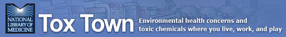 Tox Town logo: Environmental health concerns ...