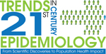 Trends in 21st Century Epidemiology: From Scientific Discoveries to Population Health Impact Logo