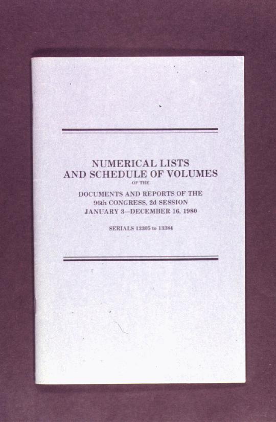 Last issue of Numerical List and Schedule of Volumes issued as a separate publication (96th Congress, 2d Session)