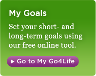 My Goals - Set your short- and long-term goals using our free online tool. Go to My Go4Life
