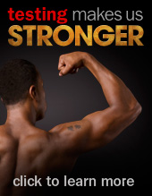 Testing Makes Us Stronger: Click to learn more