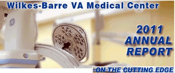 Click to View VA Wilkes-Barre -  2011 Annual Report