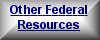 Other Federal Resources