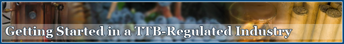 Getting Started in a TTB-Regulated Industry