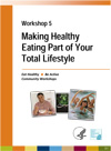 Making Healthy Eating Part of Your Total Lifestyle cover