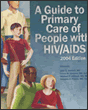 A Guide to the Primary Care of People with HIV/AIDS, 2006