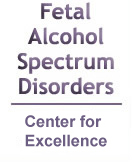 Fetal Alcohol Spectrum Disorders Center for Excellence