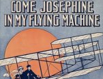Colorful cover of 'Come Josephine In My Flying Machine (Up She Goes),' 1910.