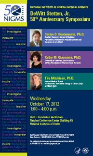DeWitt Stetten, Jr. 50th Anniversary Symposium poster -- Wednesday October 17, 2012