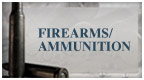 Firearms / Ammunition