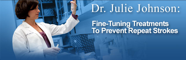 Dr. Julie Johnson: Fine-Tuning Treatments To Prevent Repeat Strokes