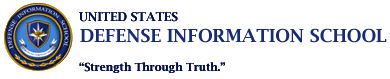 Image of DINFOS logo. United States Defense Information School.(DINFOS). Strength Through Truth