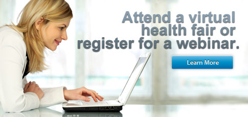 Register for a web-based seminar or virtual health frair.