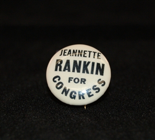 Jeannette Rankin Campaign Button