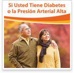Si Usted Tiene Diabetes o la Presión Arterial Alta (If You Have Diabetes or High Blood Pressure Folleto/Brochure)