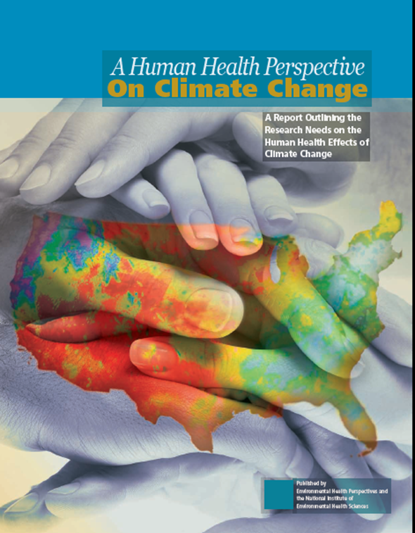 A Human Health Perspective On Climate Change is a report outlining the research needs on human health effects of climate change