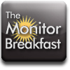 The Monitor Breakfast