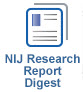 NIJ Research Report Digest