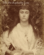 The Pre-Raphaelite Lens: British Photography and Painting, 1848–1875