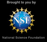 Brought to by the National Science Foundation
