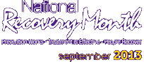 National Alcohol & Drug Addiction Recovery Month 2013