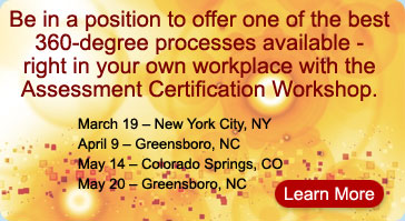 Be in a position to offer one of the best 360-degree processes available - right in your own workplace with the Assessment Certification Workshop