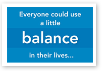 Everyone Could Use a Little Balance