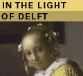Image: Vermeer: In the Light of Delft
