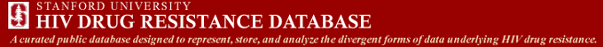 Stanford University HIV Drug Resistance Database - A curated public database designed to represent, store, and analyze the divergent forms of data underlying HIV drug resistance.