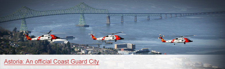 Astoria: An official Coast Guard City