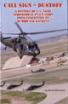 Book Cover Image for Call Sign Dust Off: A History of U.S. Army Aeromedical Evacuation From Conception to Hurricane Katrina