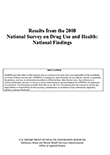 Results from the 2008 National Survey on Drug Use and Health (NSDUH): National Findings