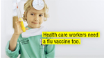 Health Care Workers & Flu Vaccines
