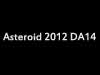 According to NASA scientists, the trajectory of the Russian meteor was significantly different than the trajectory of the asteroid 2012 DA14