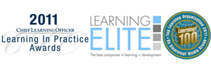 Chief Learning Officer 2011 Learning in Practice Awards. Learning Elite - The best companies in learning + development. Top Learning Organization 2011 by Elearning! Media Group Learning! 100