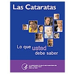 Las Cataratas: Lo que usted debe saber (Cataracts: What you should know) 
