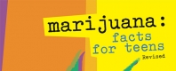 Marijuana: Facts for Teens