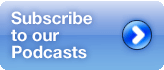 Subscribe to our Podcasts