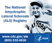 The National Amyotrophic Lateral Sclerosis (ALS) Registry — www.cdc.gov/als — (800) 232-4637