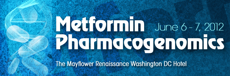 June 6–7, 2012  Metformin Pharmacogenomics