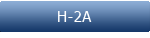 H-2A