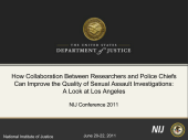 Still image linking to the recorded panel How Collaboration Between Researchers and Police Chiefs Can Improve the Quality of Sexual Assault Investigations: A Look at Los Angeles, uses Adobe Presenter