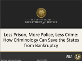 Still image linking to the recorded seminar Less Prison, More Police, Less Crime: How Criminology Can Save the States from Bankruptcy , uses Adobe Presenter