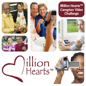 Million Hearts™ Caregiver Video Challenge